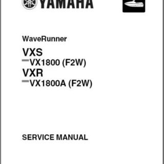 Yamaha WaveRunner VXS / VXR ( VX1800 / VX1800A ) Service Repair Workshop Manual