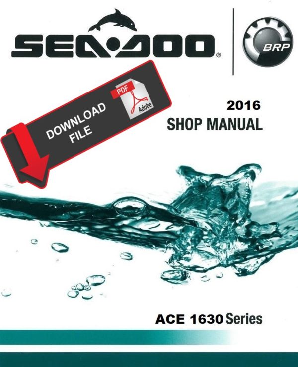 Sea-Doo 2016 ACE 1630 Jetski Personal Watercraft Service Manual